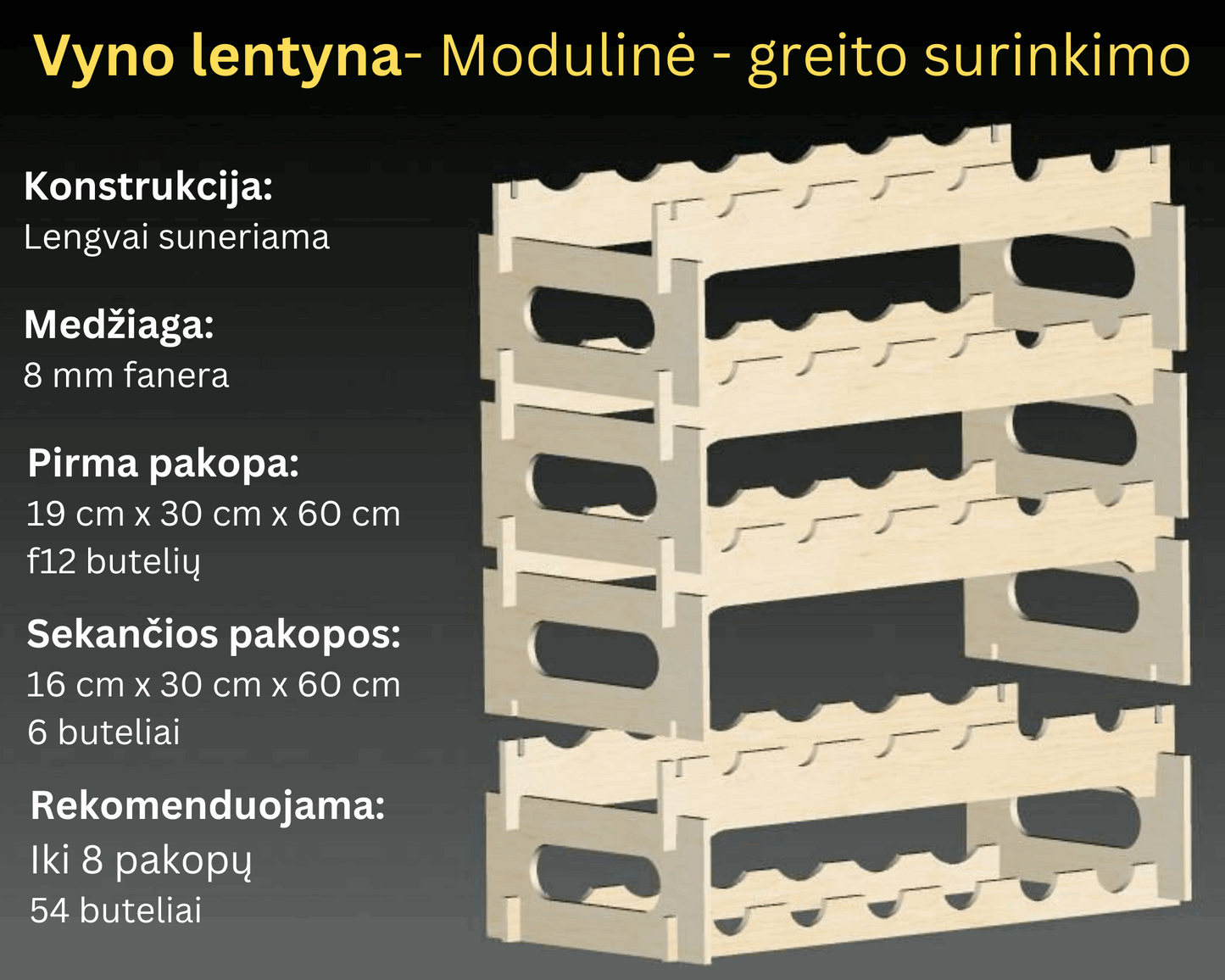 Modulinė, greito surinkimo vyno lentyna 19 cm. x 30 cm x 60 cm. (12 ir daugiau butelių).